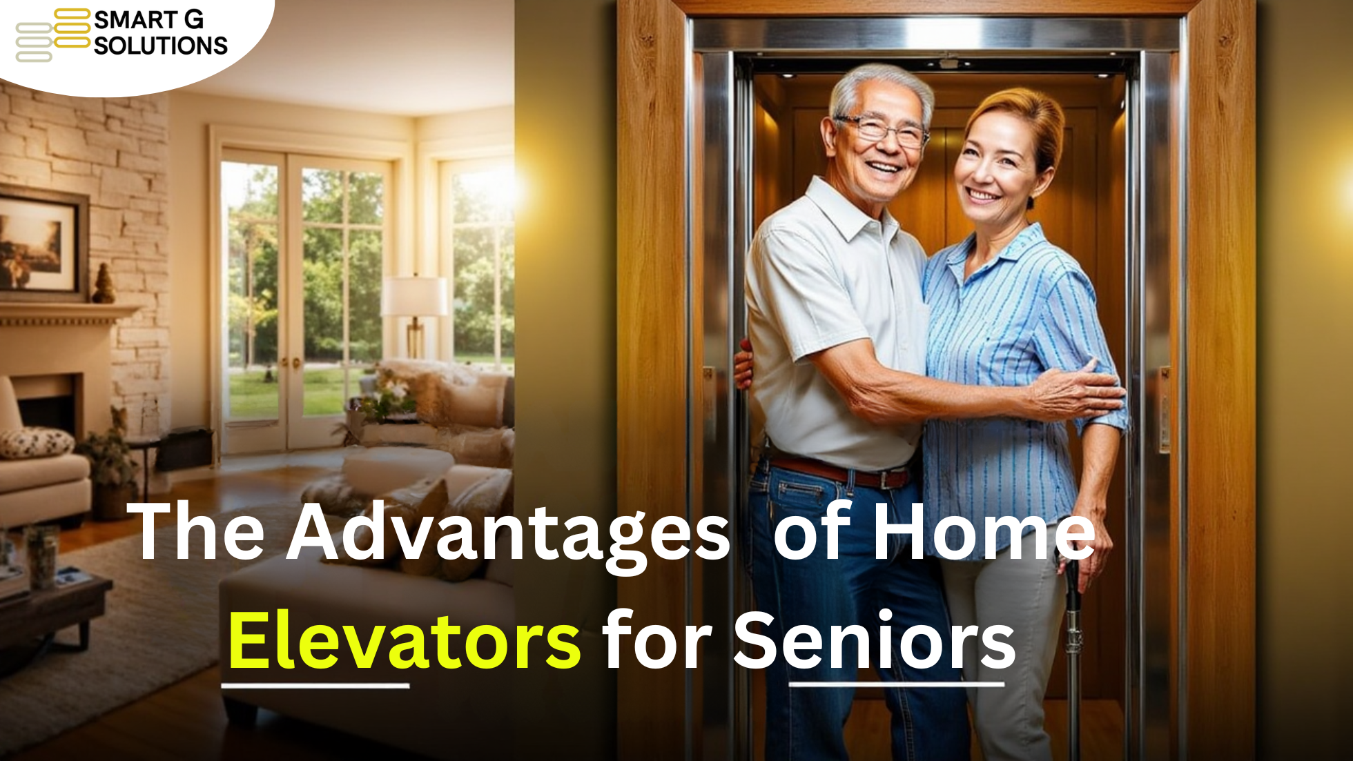 The Advantages of Home Elevators for Seniors