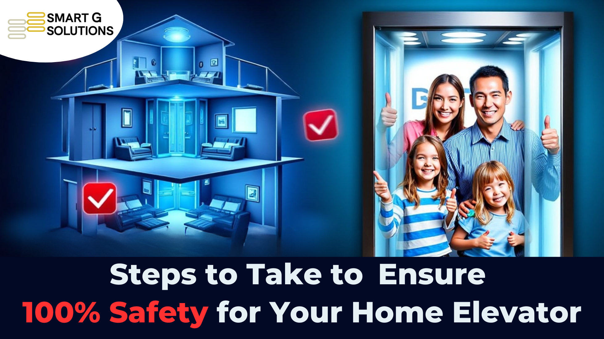 Steps to Take to Ensure 100% Safety for Your Home Elevator
