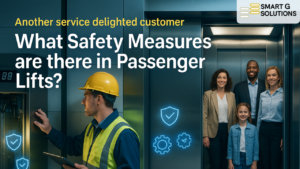 Another service delighted customer What Safety Measures are there in Passenger Lifts?