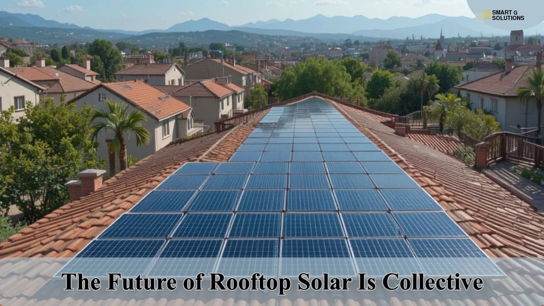 The Future of Rooftop Solar Is Collective